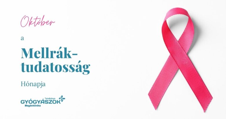 Október a mellrák elleni küzdelem hónapja